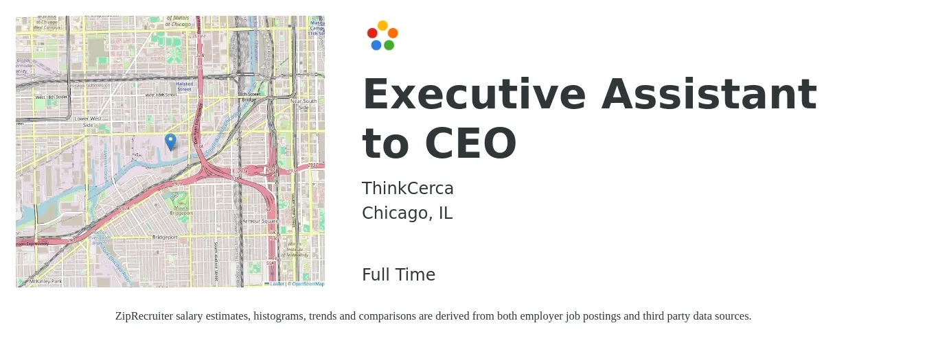 ThinkCerca job posting for a Executive Assistant to CEO in Chicago, IL with a salary of $56,200 to $103,100 Yearly with a map of Chicago location.