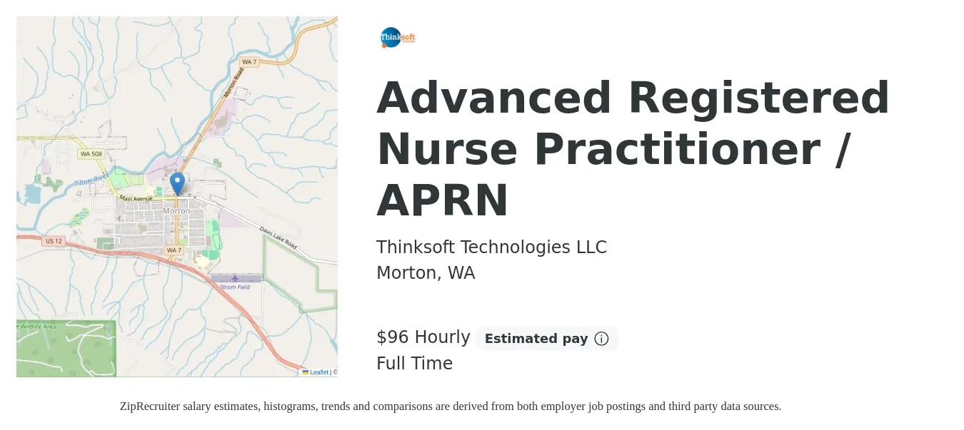 Thinksoft Technologies LLC job posting for a Advanced Registered Nurse Practitioner / APRN in Morton, WA with a salary of $100 Hourly with a map of Morton location.