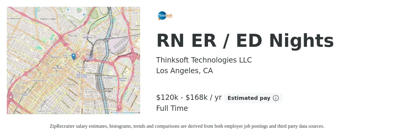 Thinksoft Technologies LLC job posting for a RN ER / ED Nights in Los Angeles, CA with a salary of $120,000 to $168,000 Yearly with a map of Los Angeles location.