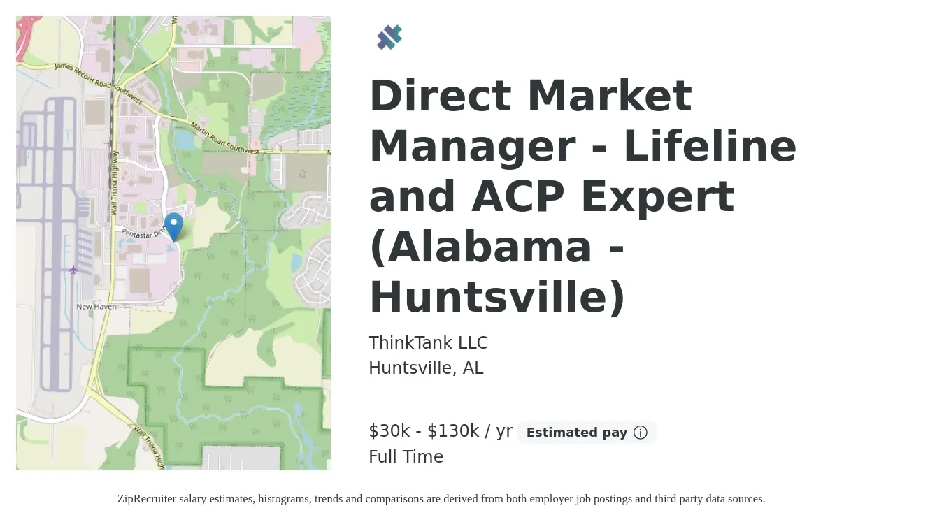 ThinkTank LLC job posting for a Direct Market Manager - Lifeline and ACP Expert (Alabama - Huntsville) in Huntsville, AL with a salary of $30,000 to $130,000 Yearly with a map of Huntsville location.