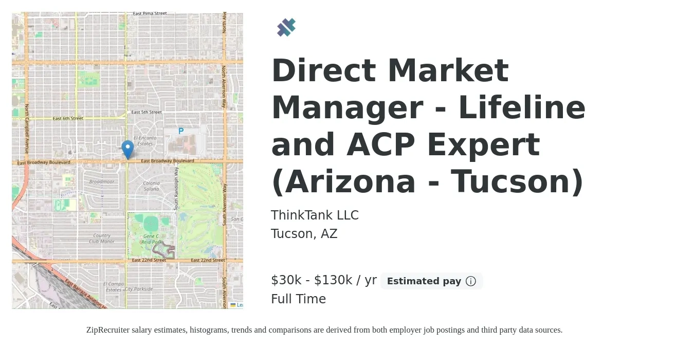 ThinkTank LLC job posting for a Direct Market Manager - Lifeline and ACP Expert (Arizona - Tucson) in Tucson, AZ with a salary of $30,000 to $130,000 Yearly with a map of Tucson location.