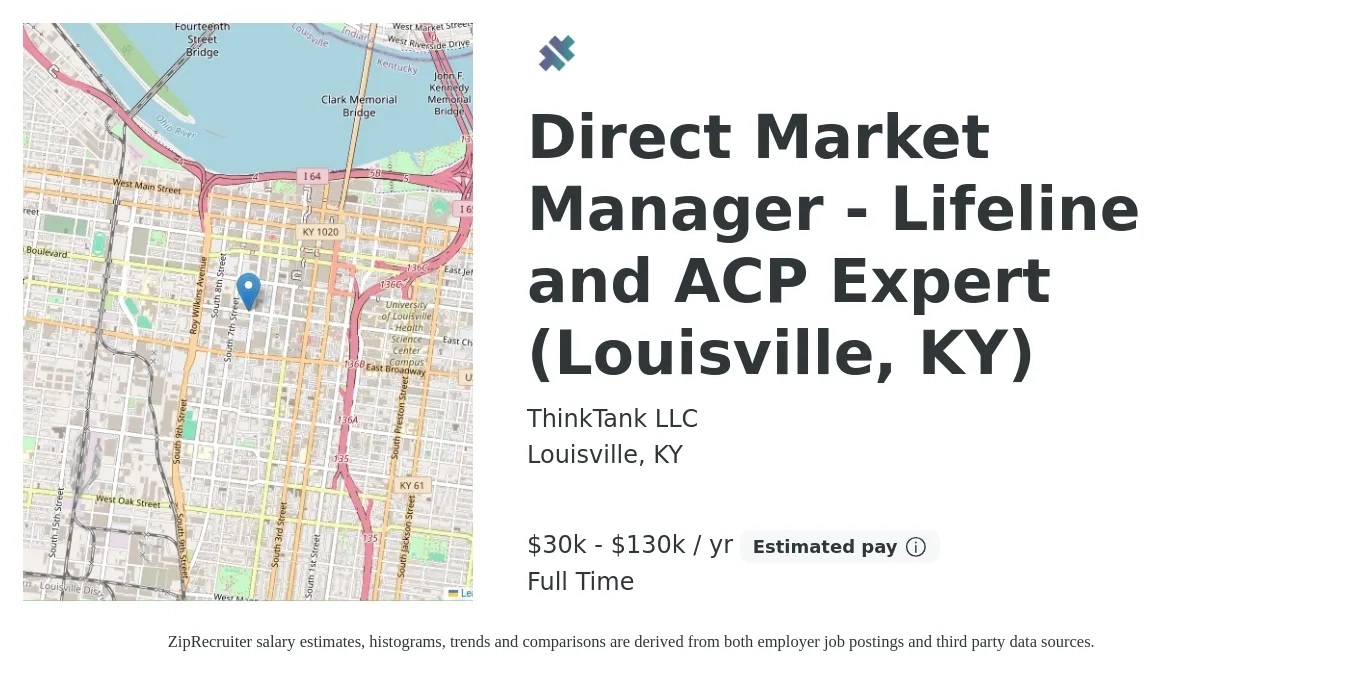 ThinkTank LLC job posting for a Direct Market Manager - Lifeline and ACP Expert (Louisville, KY) in Louisville, KY with a salary of $30,000 to $130,000 Yearly with a map of Louisville location.