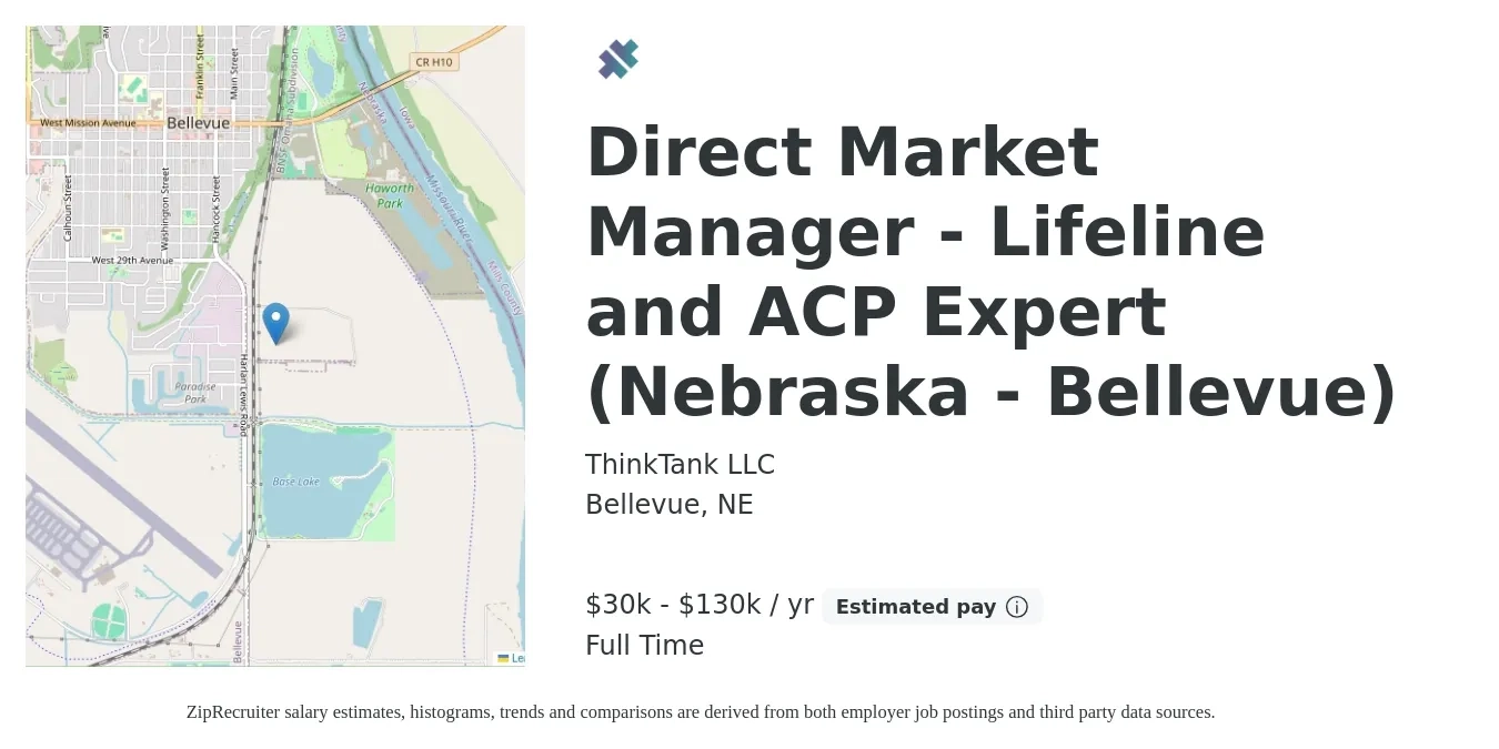 ThinkTank LLC job posting for a Direct Market Manager - Lifeline and ACP Expert (Nebraska - Bellevue) in Bellevue, NE with a salary of $30,000 to $130,000 Yearly with a map of Bellevue location.