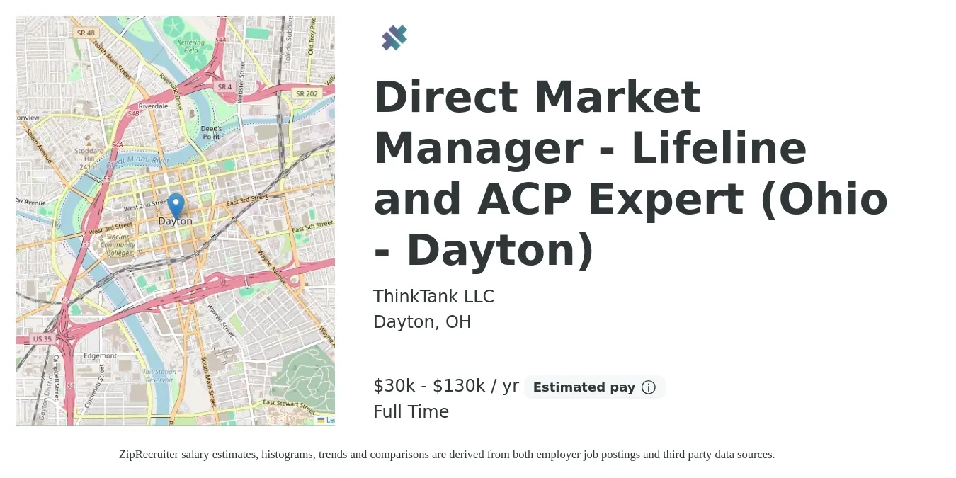 ThinkTank LLC job posting for a Direct Market Manager - Lifeline and ACP Expert (Ohio - Dayton) in Dayton, OH with a salary of $30,000 to $130,000 Yearly with a map of Dayton location.