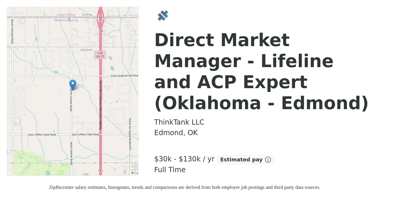 ThinkTank LLC job posting for a Direct Market Manager - Lifeline and ACP Expert (Oklahoma - Edmond) in Edmond, OK with a salary of $30,000 to $130,000 Yearly with a map of Edmond location.