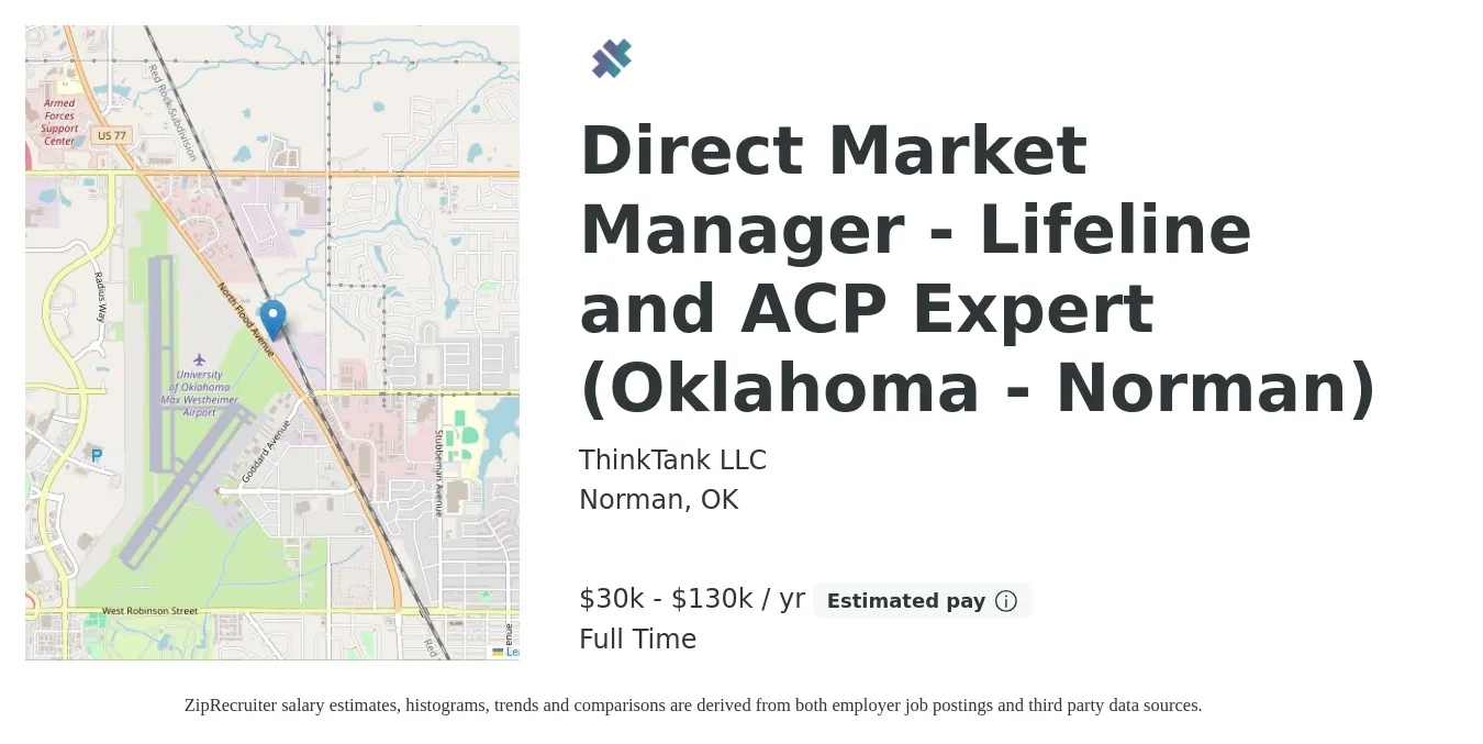 ThinkTank LLC job posting for a Direct Market Manager - Lifeline and ACP Expert (Oklahoma - Norman) in Norman, OK with a salary of $30,000 to $130,000 Yearly with a map of Norman location.