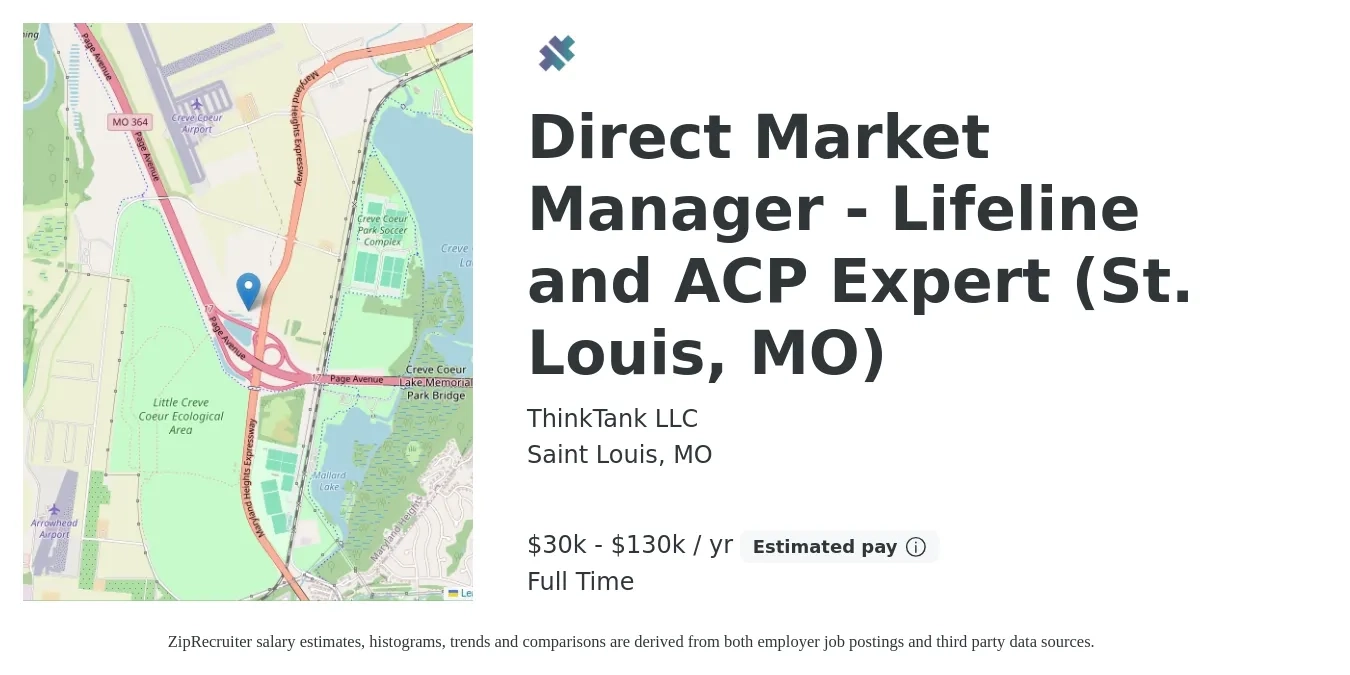 ThinkTank LLC job posting for a Direct Market Manager - Lifeline and ACP Expert (St. Louis, MO) in Saint Louis, MO with a salary of $30,000 to $130,000 Yearly with a map of Saint Louis location.