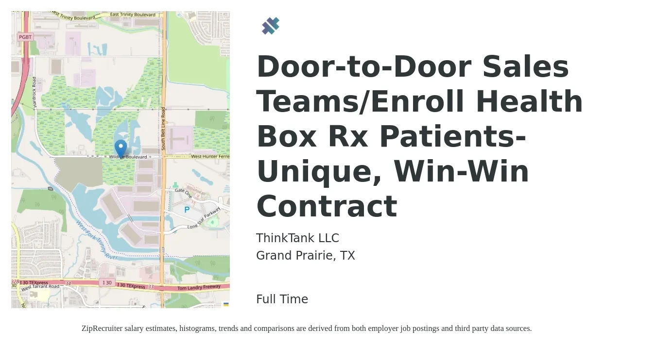 ThinkTank LLC job posting for a Door-to-Door Sales Teams/Enroll Health Box Rx Patients- Unique, Win-Win Contract in Grand Prairie, TX with a salary of $18 to $24 Hourly with a map of Grand Prairie location.