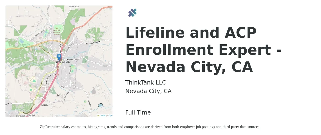 ThinkTank LLC job posting for a Lifeline and ACP Enrollment Expert - Nevada City, CA in Nevada City, CA with a salary of $4,480 to $12,220 Monthly with a map of Nevada City location.