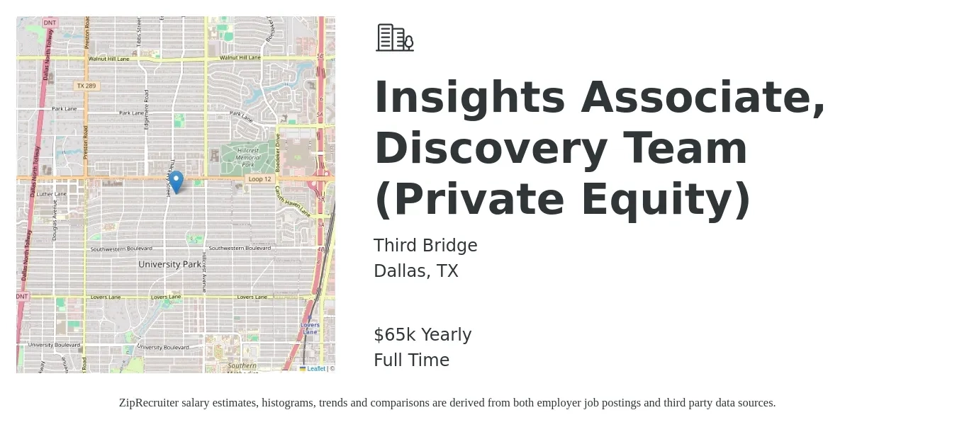 Third Bridge job posting for a Insights Associate, Discovery Team (Private Equity) in Dallas, TX with a salary of $65,000 Yearly with a map of Dallas location.