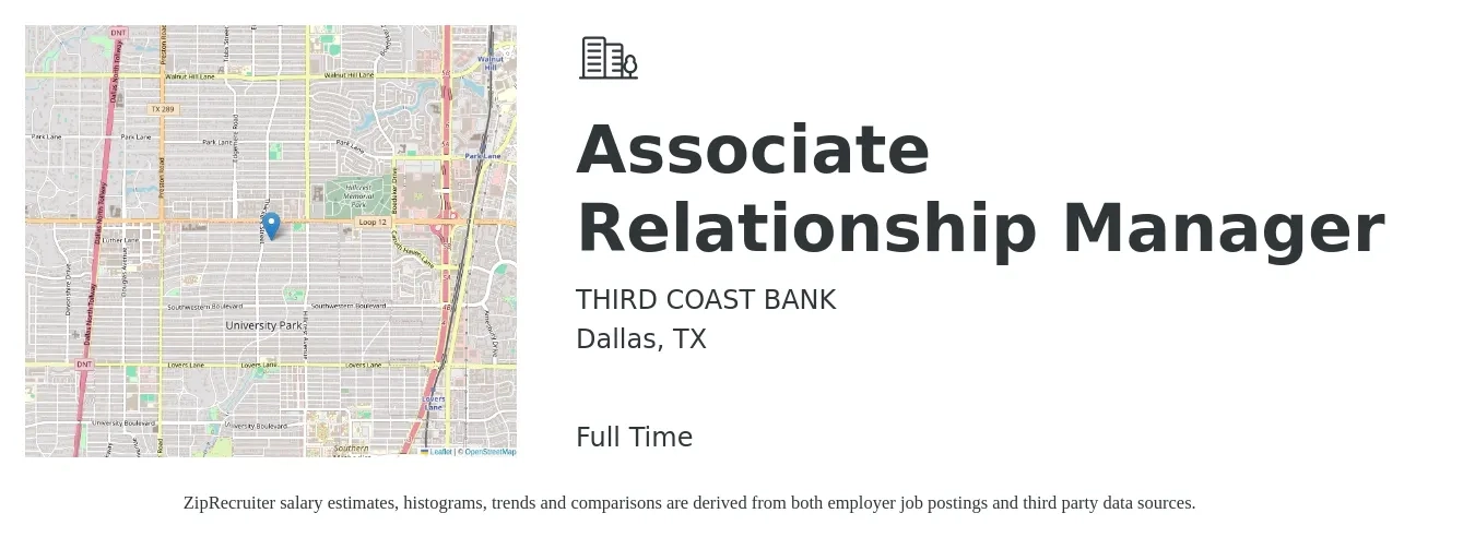 THIRD COAST BANK job posting for a Associate Relationship Manager in Dallas, TX with a salary of $47,200 to $98,600 Yearly with a map of Dallas location.