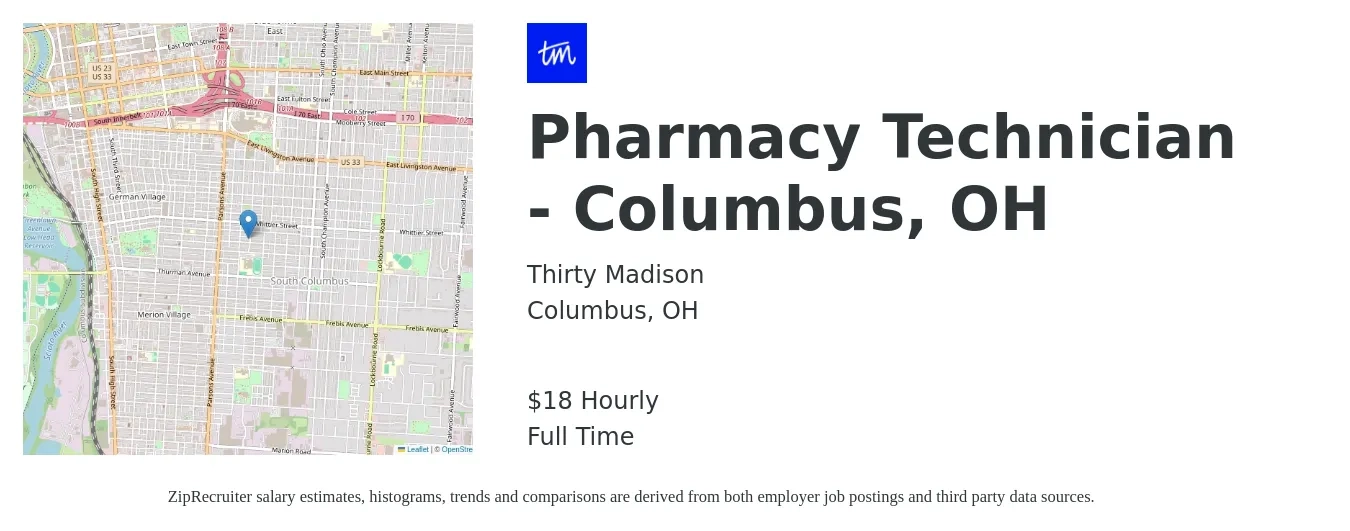 Thirty Madison job posting for a Pharmacy Technician - Columbus, OH in Columbus, OH with a salary of $19 Hourly with a map of Columbus location.