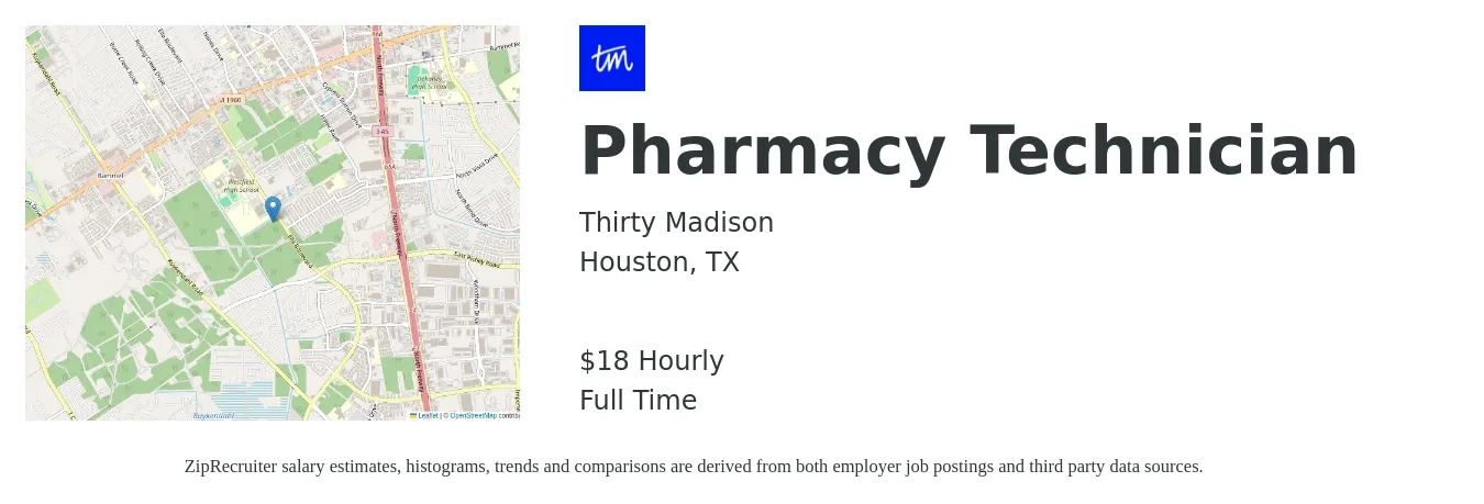 Thirty Madison job posting for a Pharmacy Technician in Houston, TX with a salary of $19 Hourly with a map of Houston location.