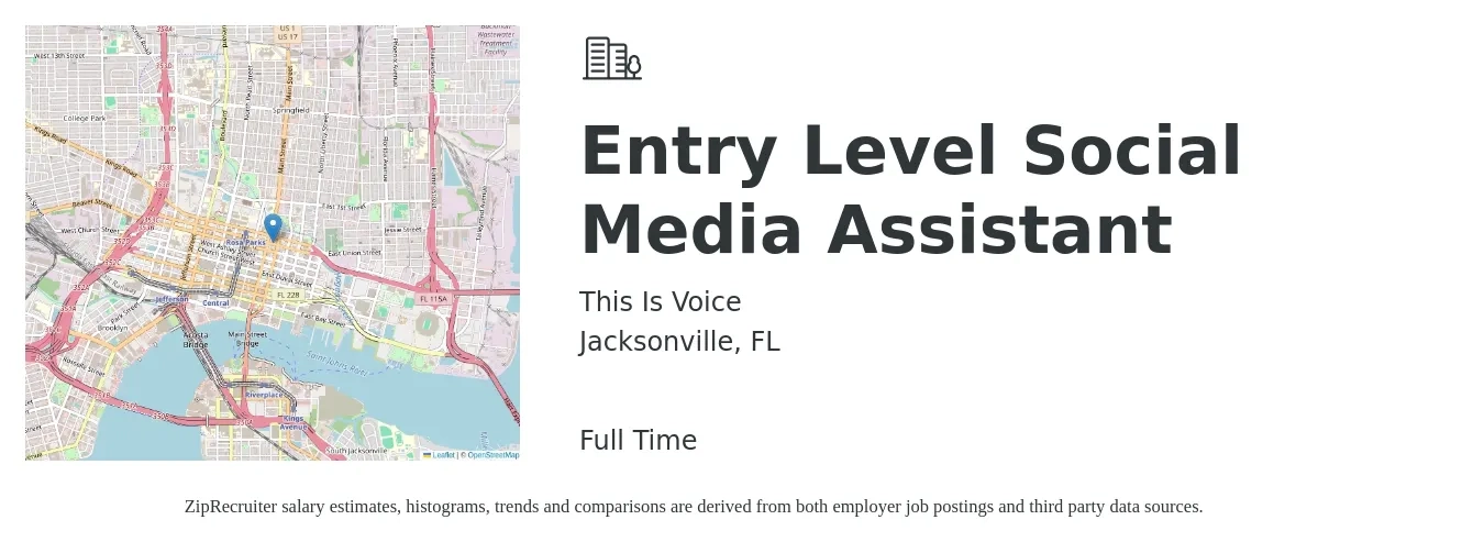 This Is Voice job posting for a Entry Level Social Media Assistant in Jacksonville, FL with a salary of $18 to $28 Hourly with a map of Jacksonville location.