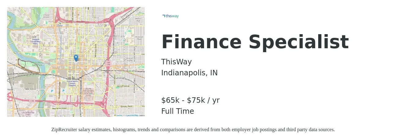 ThisWay job posting for a Finance Specialist in Indianapolis, IN with a salary of $65,000 to $75,000 Yearly with a map of Indianapolis location.
