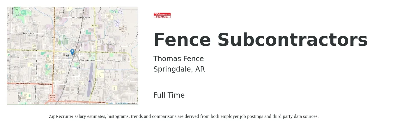 Thomas Fence job posting for a Fence Subcontractors in Springdale, AR with a salary of $16 to $21 Hourly with a map of Springdale location.