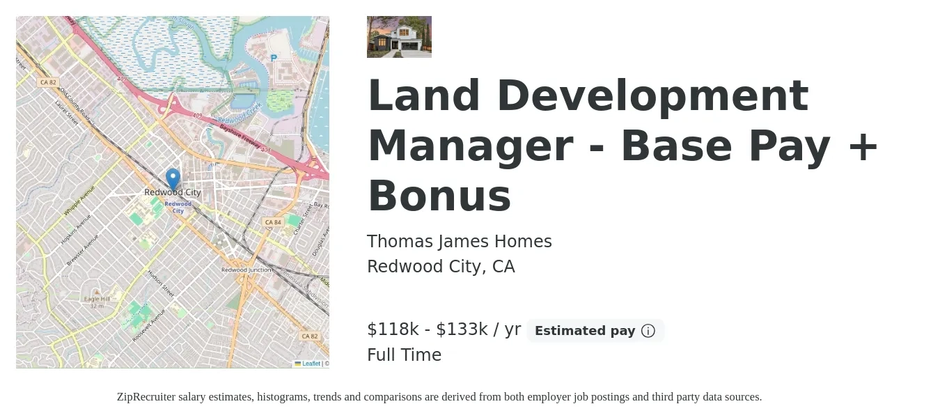 Thomas James Homes job posting for a Land Development Manager - Base Pay + Bonus in Redwood City, CA with a salary of $118,231 to $133,000 Yearly with a map of Redwood City location.
