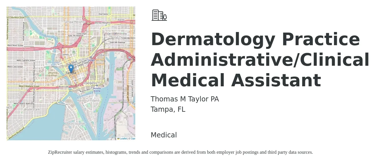 Thomas M Taylor PA job posting for a Dermatology Practice Administrative/Clinical Medical Assistant in Tampa, FL with a salary of $18 to $22 Hourly and benefits including medical, pto, and retirement with a map of Tampa location.