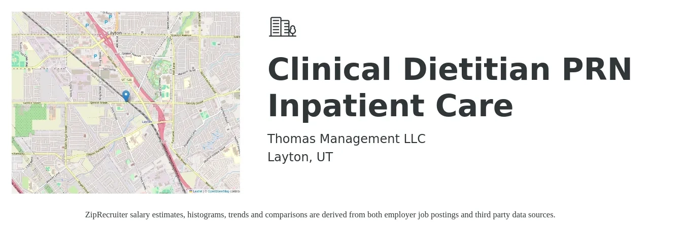 Thomas Management LLC job posting for a Clinical Dietitian PRN Inpatient Care in Layton, UT with a salary of $48,200 to $71,300 Yearly with a map of Layton location.