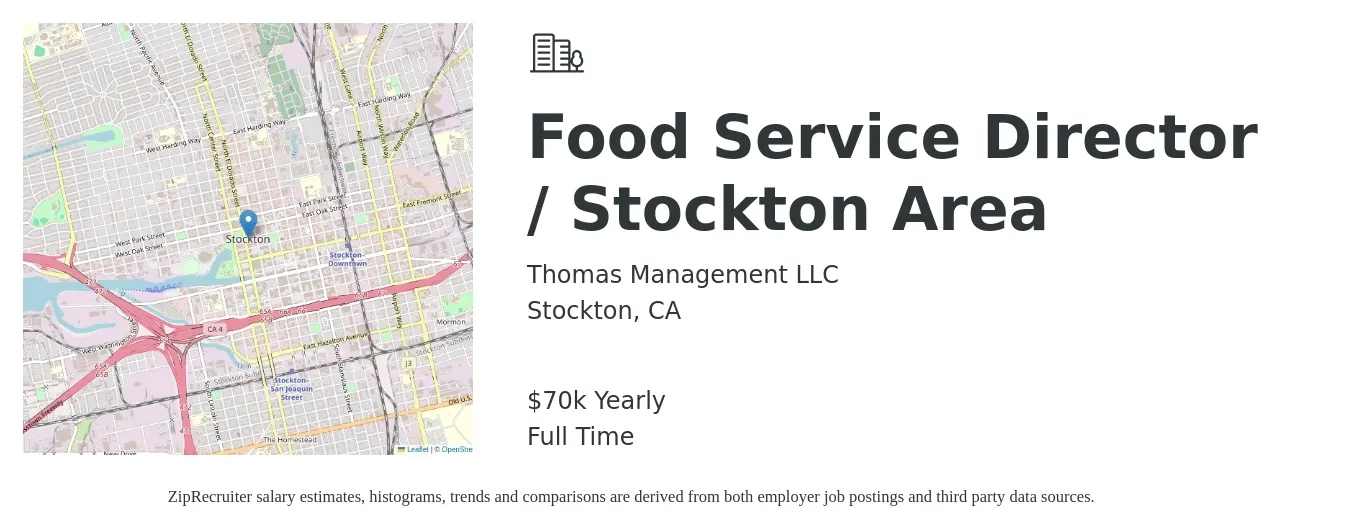 Thomas Management LLC job posting for a Food Service Director / Stockton Area in Stockton, CA with a salary of $70,000 Yearly with a map of Stockton location.
