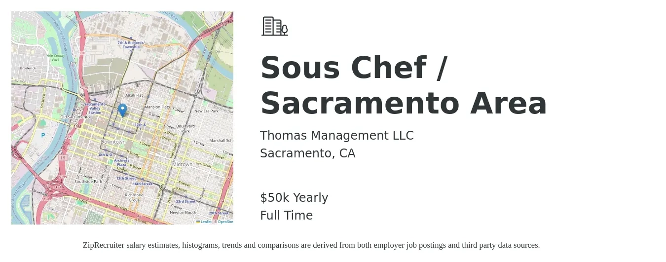 Thomas Management LLC job posting for a Sous Chef / Sacramento Area in Sacramento, CA with a salary of $50,000 Yearly with a map of Sacramento location.