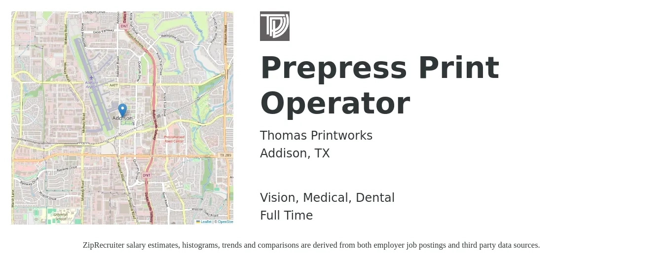 Thomas Printworks job posting for a Prepress Print Operator in Addison, TX with a salary of $19 to $25 Hourly and benefits including medical, retirement, vision, dental, and life_insurance with a map of Addison location.