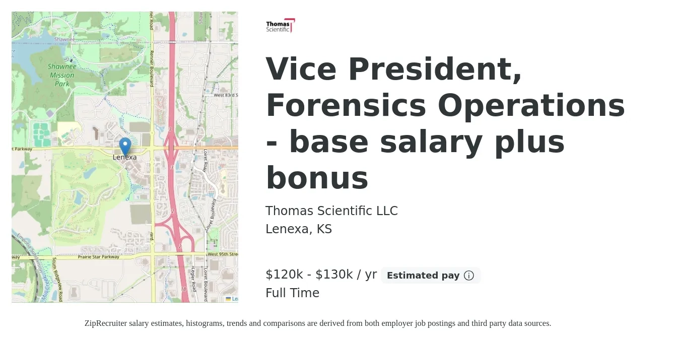 Thomas Scientific LLC job posting for a Vice President, Forensics Operations - base salary plus bonus in Lenexa, KS with a salary of $120,000 to $130,000 Yearly with a map of Lenexa location.