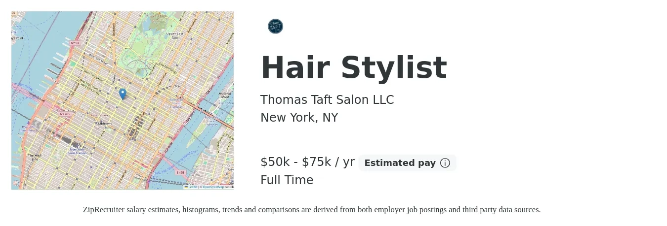 Thomas Taft Salon LLC job posting for a Hair Stylist in New York, NY with a salary of $50,000 to $75,000 Yearly with a map of New York location.