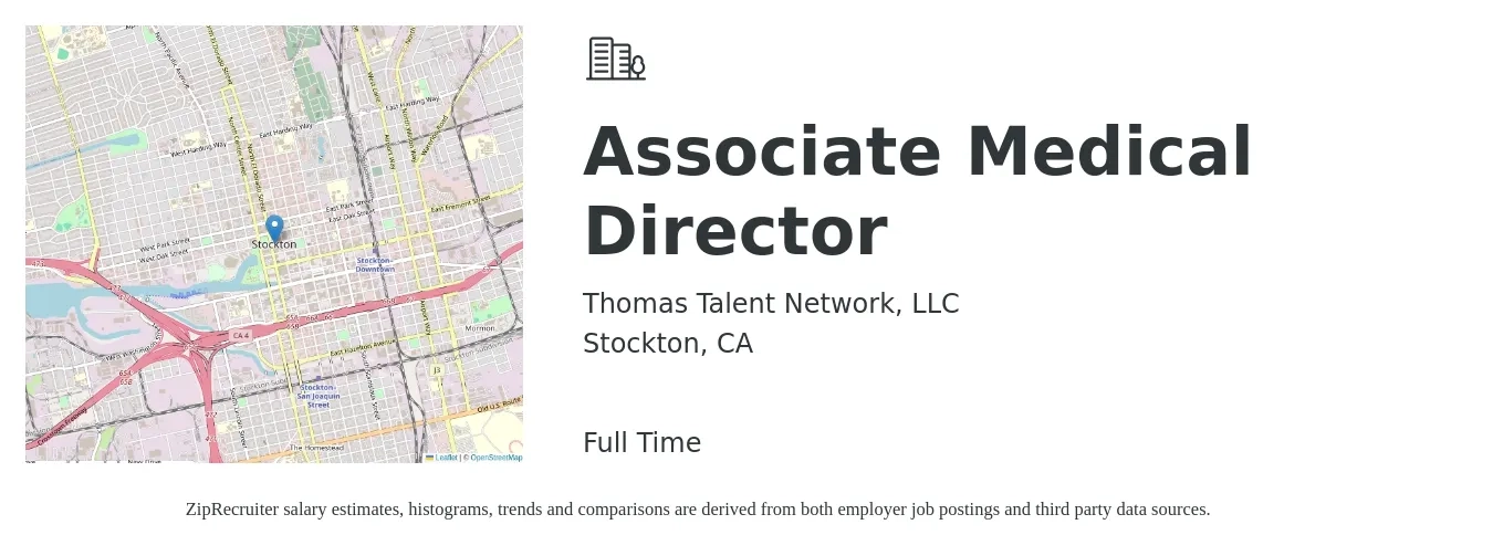 Thomas Talent Network, LLC job posting for a Associate Medical Director in Stockton, CA with a salary of $128,000 to $210,700 Yearly with a map of Stockton location.