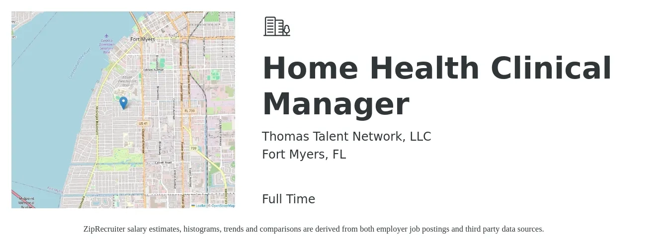 Thomas Talent Network, LLC job posting for a Home Health Clinical Manager in Fort Myers, FL with a salary of $59,700 to $82,600 Yearly with a map of Fort Myers location.