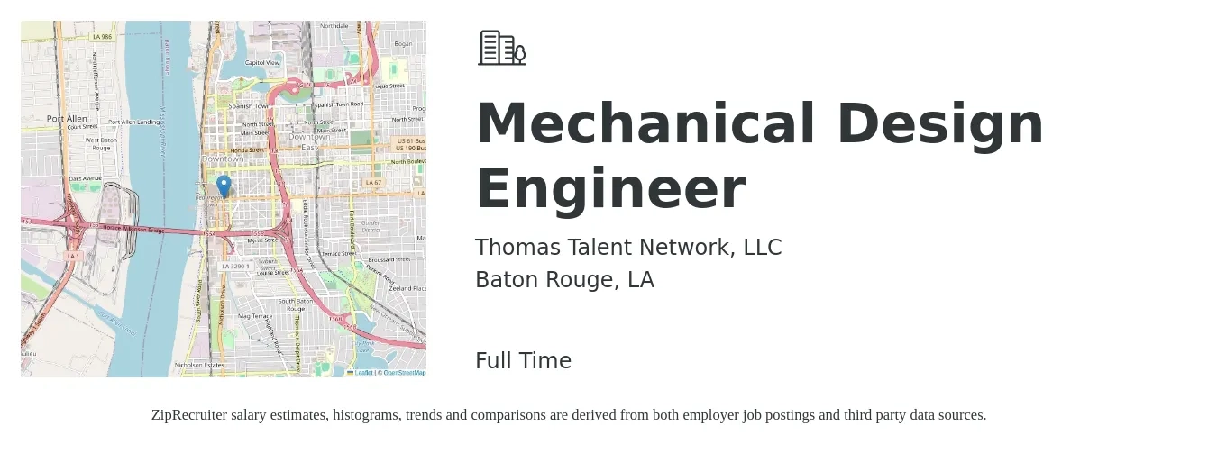 Thomas Talent Network, LLC job posting for a Mechanical Design Engineer in Baton Rouge, LA with a salary of $73,000 to $98,900 Yearly with a map of Baton Rouge location.