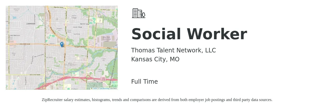 Thomas Talent Network, LLC job posting for a Social Worker in Kansas City, MO with a salary of $57,600 to $89,300 Yearly with a map of Kansas City location.