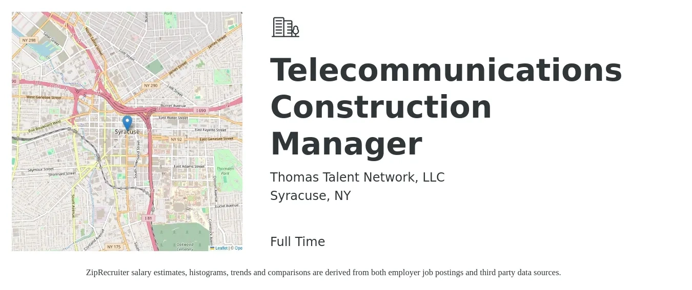 Thomas Talent Network, LLC job posting for a Telecommunications Construction Manager in Syracuse, NY with a salary of $70 to $80 Hourly with a map of Syracuse location.