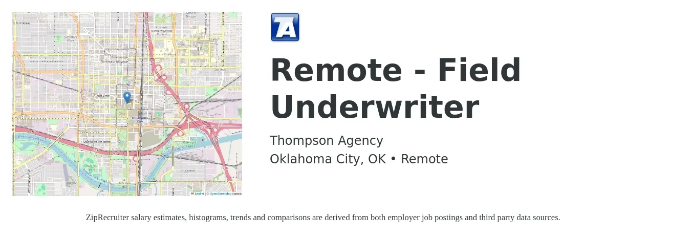 Thompson Agency job posting for a Remote - Field Underwriter in Oklahoma City, OK with a salary of $500,000 Yearly with a map of Oklahoma City location.