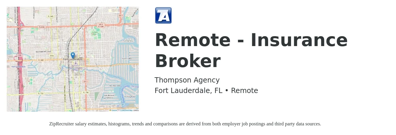 Thompson Agency job posting for a Remote - Insurance Broker in Fort Lauderdale, FL with a salary of $500,000 Yearly with a map of Fort Lauderdale location.