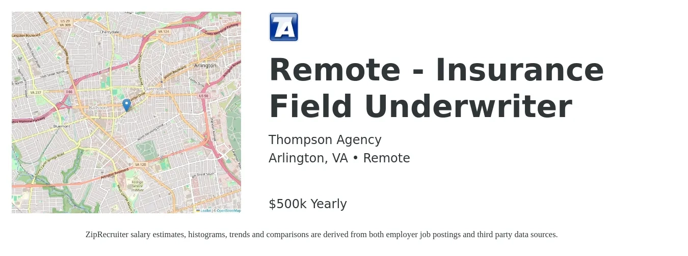 Thompson Agency job posting for a Remote - Insurance Field Underwriter in Arlington, VA with a salary of $500,000 Yearly with a map of Arlington location.