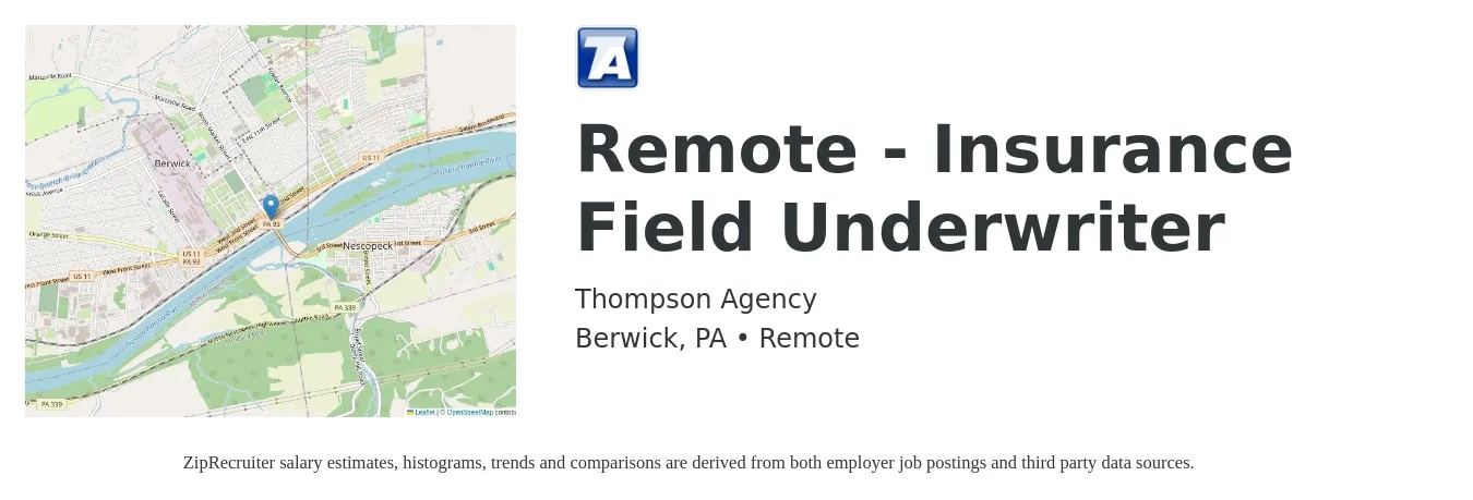 Thompson Agency job posting for a Remote - Insurance Field Underwriter in Berwick, PA with a salary of $500,000 Yearly with a map of Berwick location.