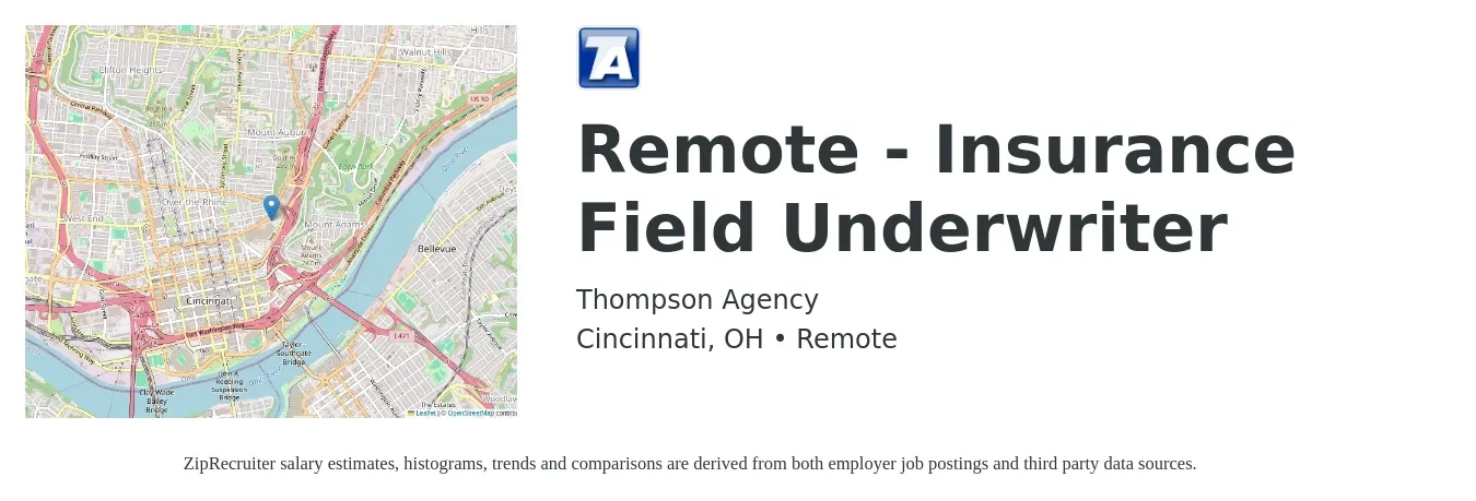 Thompson Agency job posting for a Remote - Insurance Field Underwriter in Cincinnati, OH with a salary of $500,000 Yearly with a map of Cincinnati location.