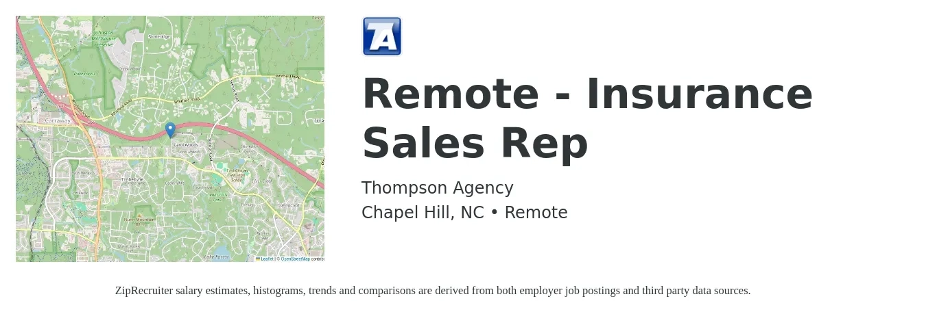 Thompson Agency job posting for a Remote - Insurance Sales Rep in Chapel Hill, NC with a salary of $500,000 Yearly with a map of Chapel Hill location.