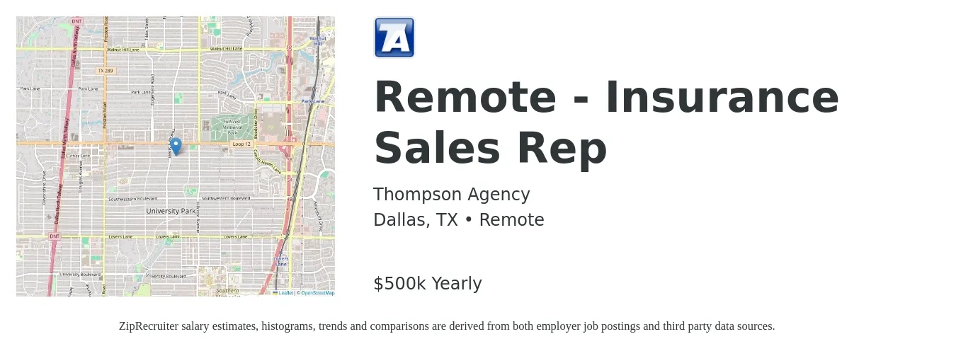 Thompson Agency job posting for a Remote - Insurance Sales Rep in Dallas, TX with a salary of $500,000 Yearly with a map of Dallas location.