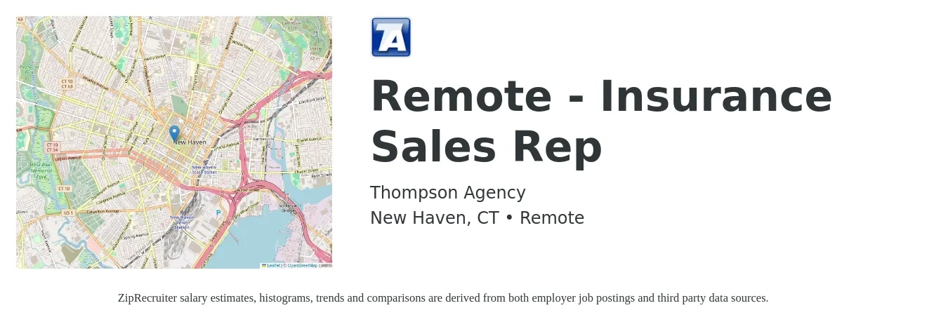 Thompson Agency job posting for a Remote - Insurance Sales Rep in New Haven, CT with a salary of $500,000 Yearly with a map of New Haven location.