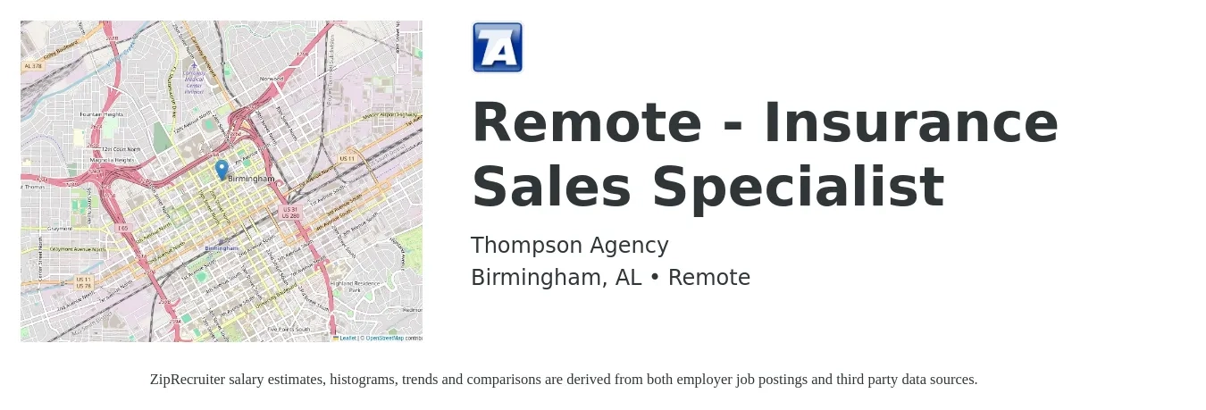 Thompson Agency job posting for a Remote - Insurance Sales Specialist in Birmingham, AL with a salary of $150,000 to $200,000 Yearly with a map of Birmingham location.