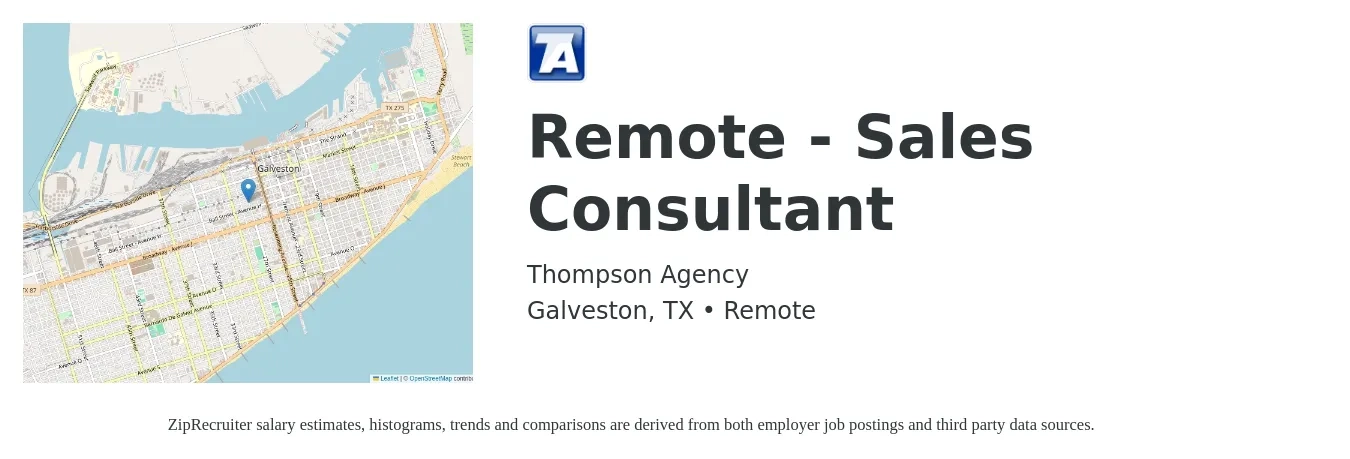 Thompson Agency job posting for a Remote - Sales Consultant in Galveston, TX with a salary of $500,000 Yearly with a map of Galveston location.