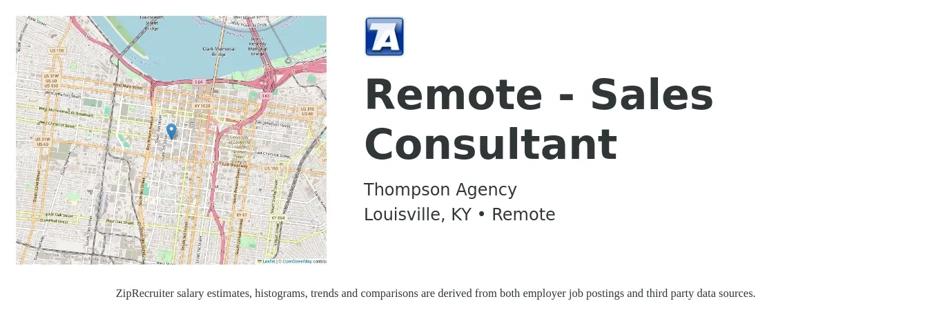 Thompson Agency job posting for a Remote - Sales Consultant in Louisville, KY with a salary of $150,000 to $200,000 Yearly with a map of Louisville location.