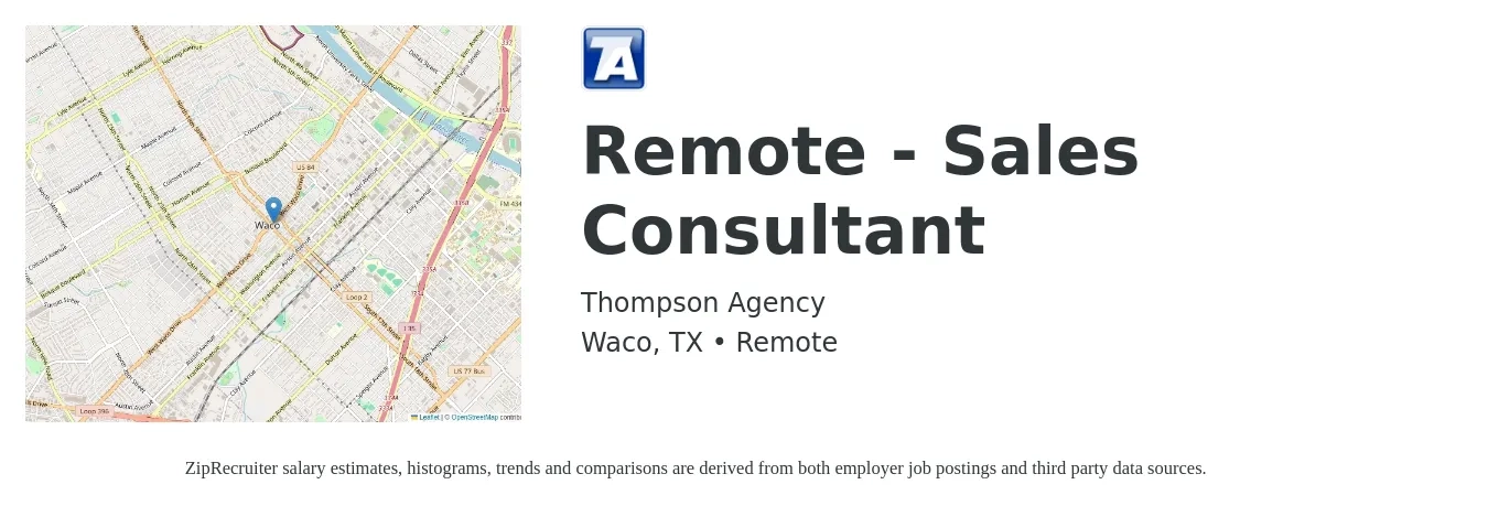 Thompson Agency job posting for a Remote - Sales Consultant in Waco, TX with a salary of $500,000 Yearly with a map of Waco location.