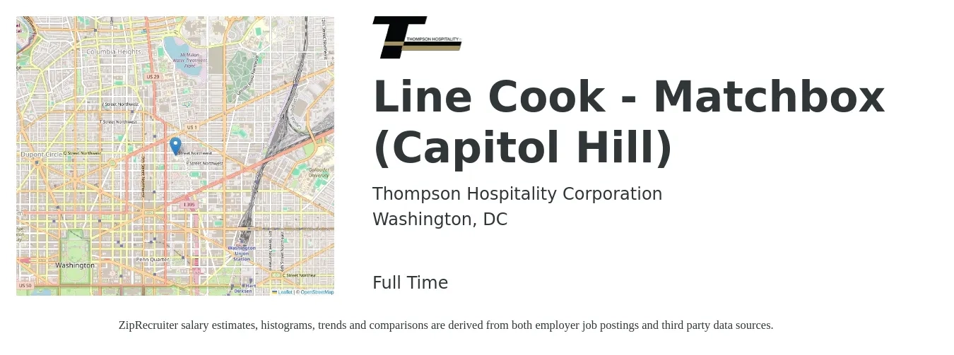 Thompson Hospitality Corporation job posting for a Line Cook - Matchbox (Capitol Hill) in Washington, DC with a salary of $18 to $22 Hourly with a map of Washington location.