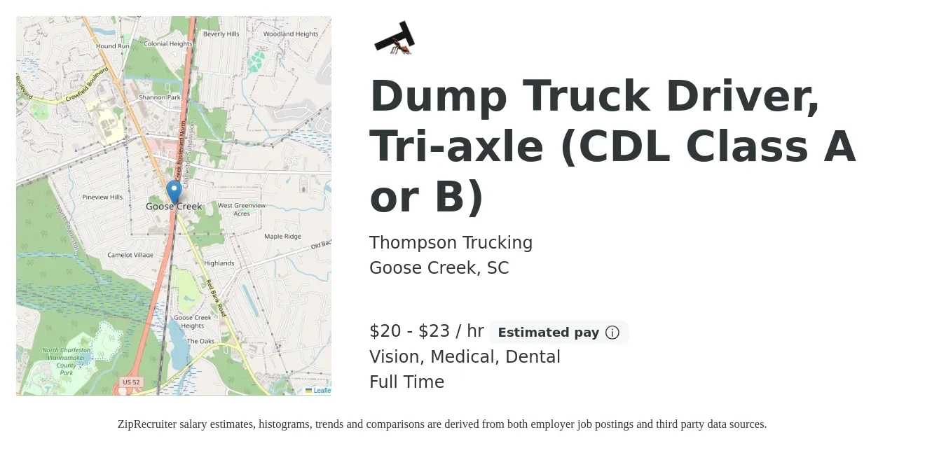 Thompson Trucking job posting for a Dump Truck Driver, Tri-axle (CDL Class A or B) in Goose Creek, SC with a salary of $21 to $24 Hourly and benefits including dental, life_insurance, medical, retirement, and vision with a map of Goose Creek location.