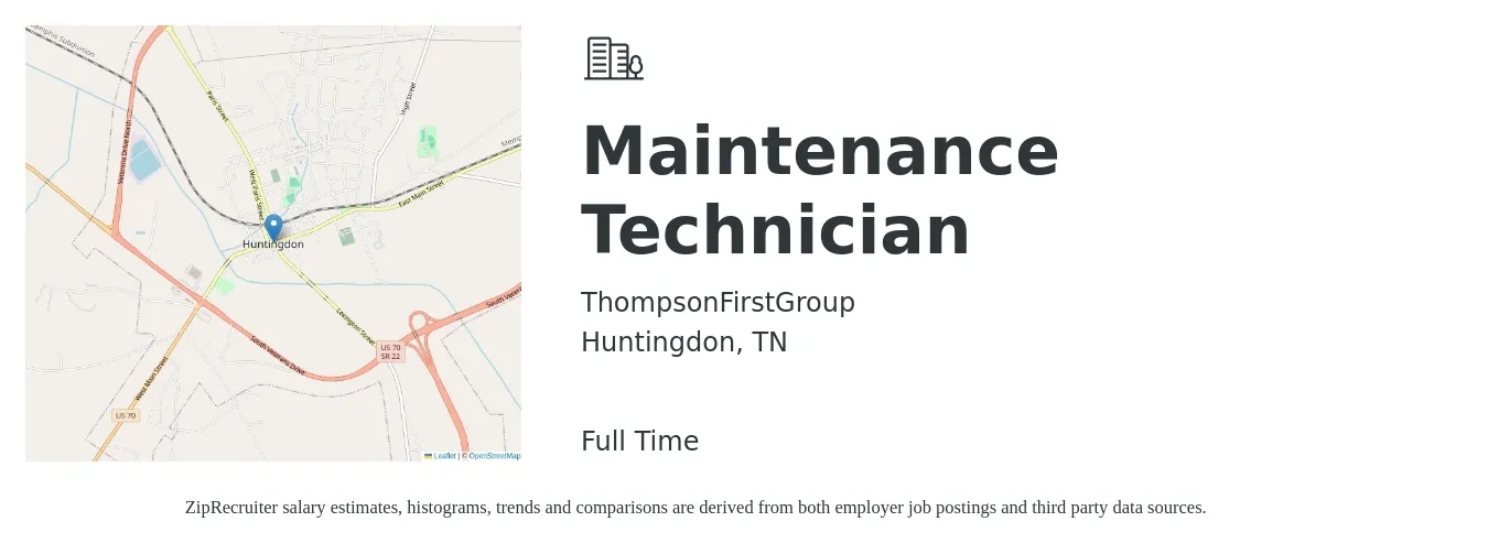 ThompsonFirstGroup job posting for a Maintenance Technician in Huntingdon, TN with a salary of $15 to $21 Hourly with a map of Huntingdon location.