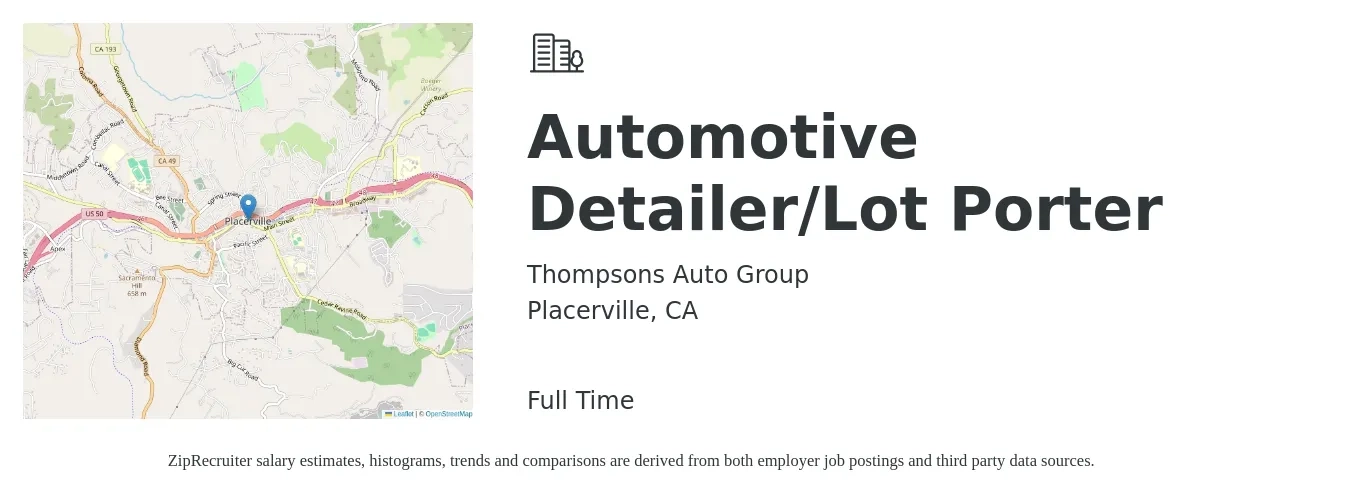 Thompsons Auto Group job posting for a Automotive Detailer/Lot Porter in Placerville, CA with a salary of $16 to $19 Hourly with a map of Placerville location.