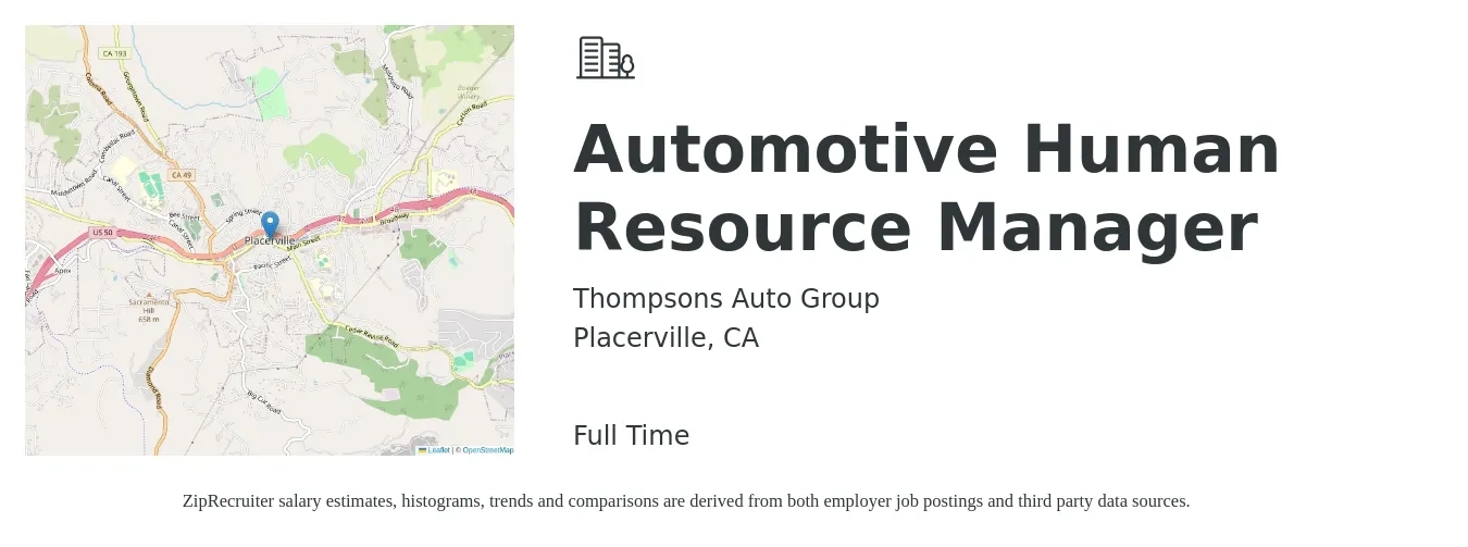 Thompsons Auto Group job posting for a Automotive Human Resource Manager in Placerville, CA with a salary of $75,100 to $108,800 Yearly with a map of Placerville location.